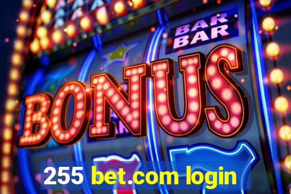 255 bet.com login